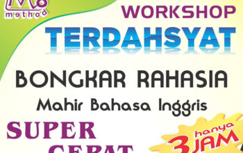 Workshop Terdahsyat Bahasa Inggris Hanya 3 Jam, Hadir di Tasikmalaya!