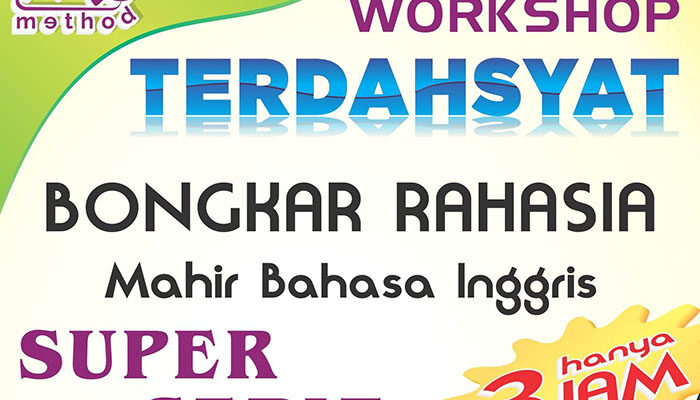 Workshop Terdahsyat Bahasa Inggris Hanya 3 Jam, Hadir di Tasikmalaya!