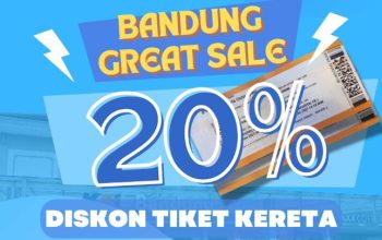 Diskon 20 Persen Tiket Kereta Api di Bandung Great Sale 2024, Kesempatan Hemat untuk Perjalanan Nyaman